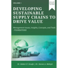 Developing Sustainable Supply Chains to Drive Value: Management Issues, Insights, Concepts, and Tools-Foundations