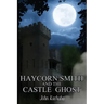 Haycorn Smith and the Castle Ghost