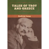 Tales of Troy and Greece