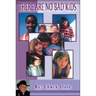 There Are No Bad Kids
