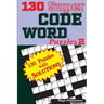 130 Super CODE WORD Puzzles