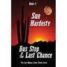Bus Stop at the Last Chance: Book 2 in the Loni Wagner Crime Fiction Series