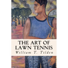 The Art of Lawn Tennis