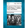 Evidence in the Case of United States V. Sabbia, Triay, and Others