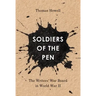 Soldiers of the Pen: The Writers' War Board in World War II