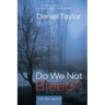 Do We Not Bleed?: A Jon Mote Mystery