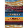 Daniels V. Canada: In and Beyond the Courts
