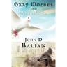Gray Wolves and White Doves