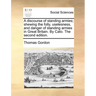 A discourse of standing armies; shewing the folly, uselesness, and danger of standing armies in Great Britain. By Cato. The second edition.