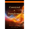 Convicted & Transformed: The Christian's Relationship to the Holy Spirit