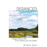 Deranged: Finding a Sense of Place in the Landscape and in the Lifespan