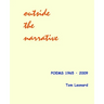 Outside the narrative: Poems 1965 - 2009