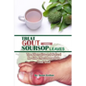Treat Gout Using Soursop Leaves: The Alternative and Natural No Side Effect Remedy to Treat Gout