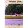 The Forest Ghost: A Ryland Creek Novel