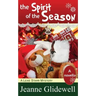 The Spirit of the Season (a Lexie Starr Mystery, Novella)