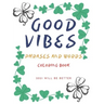 Good Vibes Pharses And Words Coloring Book 2021 Will Be Better: Positive Energy Words Activites Relax And Stress Releve For Sad Teens