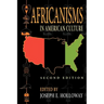 Africanisms in American Culture, Second Edition