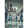 On Call: Emergency Room Stories: Volume 4