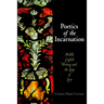 Poetics of the Incarnation: Middle English Writing and the Leap of Love