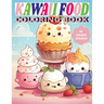 Kawaii Food Coloring Book: Cute Culinary Creations to Color