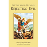 Get Thee Behind Me, Satan: Rejecting Evil