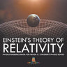 Einstein's Theory of Relativity - Physics Reference Book for Grade 5 Children's Physics Books