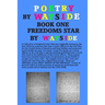 Poetry By Wayside, Freedoms Star: BOOK ONE: A Collection of Poetry that was originally written in the late 1800s by a Union officer in the Civil War a