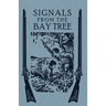 Signals From the Bay Tree