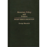 Monetary Policy and Politics: Rules Versus Discretion