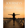 Journeys in the Christian Experience: a biblical approach to life and faith