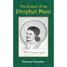 The Gospel of the Prophet Mani