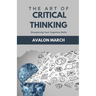 The Art of Critical Thinking: Sharpening Your Cognitive Skills