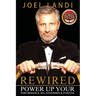 Rewired: Power up Your Performance, Relationships, and Purpose