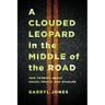 A Clouded Leopard in the Middle of the Road: New Thinking about Roads, People, and Wildlife