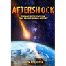 Aftershock: The Ancient Cataclysm That Erased Human History
