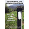 Thru-Hiking the Appalachian Trail: 100 Tips, Tricks, Traps, and Facts