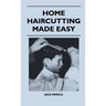 Home Haircutting Made Easy