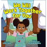 We Will Work Together For You
