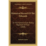 Historical Record of the Fifteenth: Or the Yorkshire East Riding Regiment of Foot (1848)