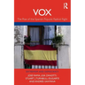Vox: The Rise of the Spanish Populist Radical Right