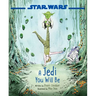 Star Wars: A Jedi You Will Be