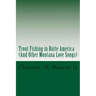 Trout Fishing in Butte America: And Other Montana Love Songs