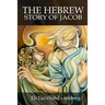 The Hebrew Story of Jacob