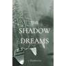 The Shadow Dreams