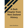 A Dark Chapter From New Zealand History