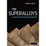 The Superalloys: Fundamentals and Applications