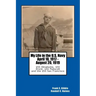 My Life in the U.S. Navy April 18, 1917 - August 20, 1919: USS Oklahoma, USS Druid, USS Paducah and the USS San Francisco