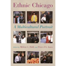 Ethnic Chicago: A Multicultural Portrait