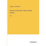 Hostory of the Indian Tribes of North America: Vol. 1