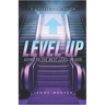 Level Up: Going to the next level in God